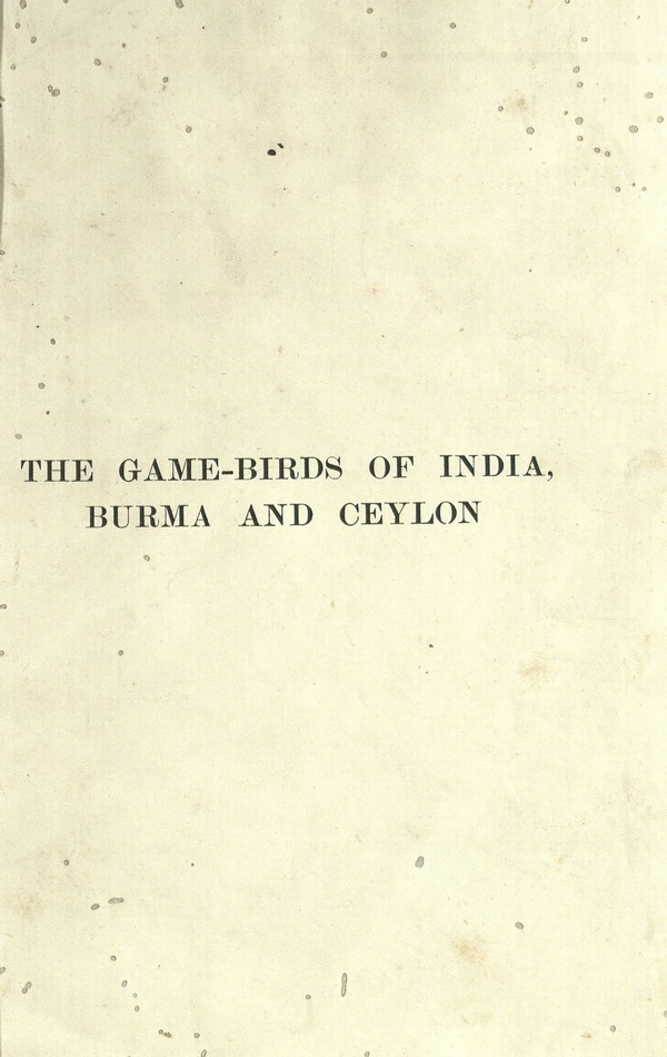 The Game-birds of India, Burma and Ceylon