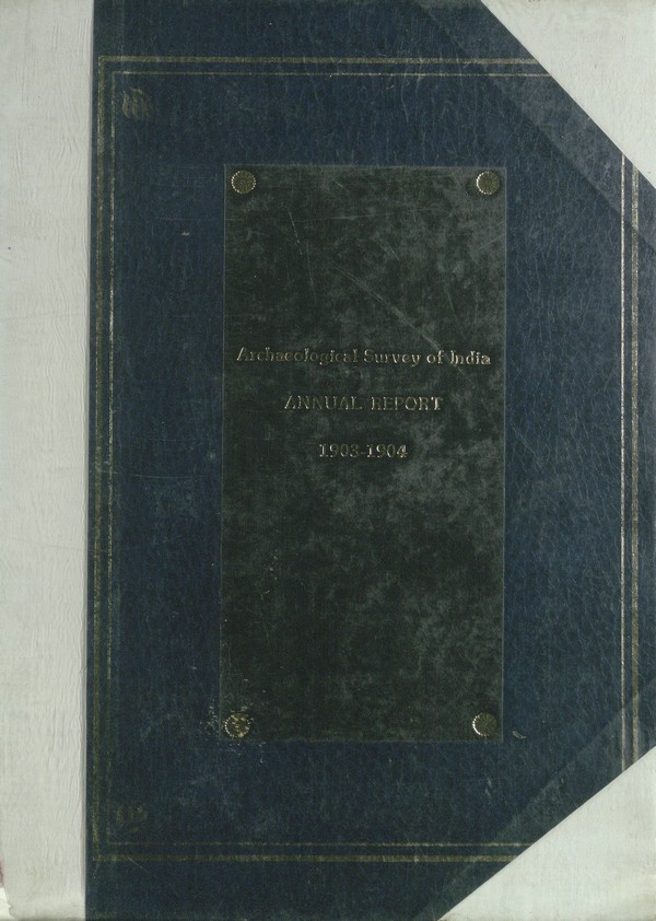 Archaeological Survey of India : Annual Report 1903-1904