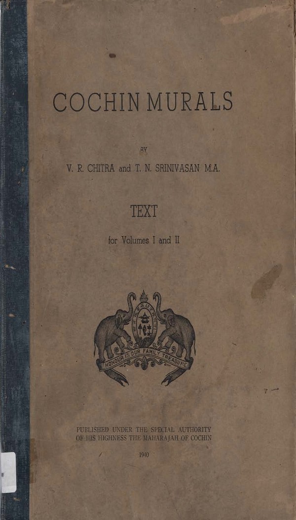 Cochin murals : collotype reproductions of the mural paintings of Cochin, based on photography : Text for volumes I and II