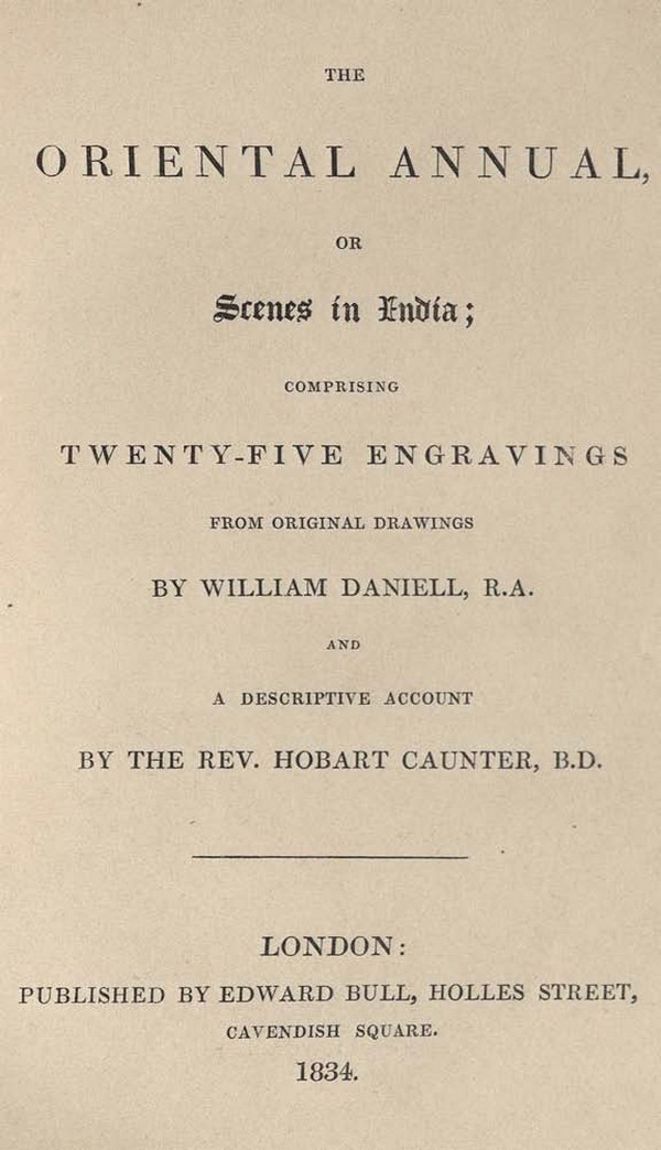 The Oriental annual, or, Scenes in India : comprising twenty-two engravings from original drawings