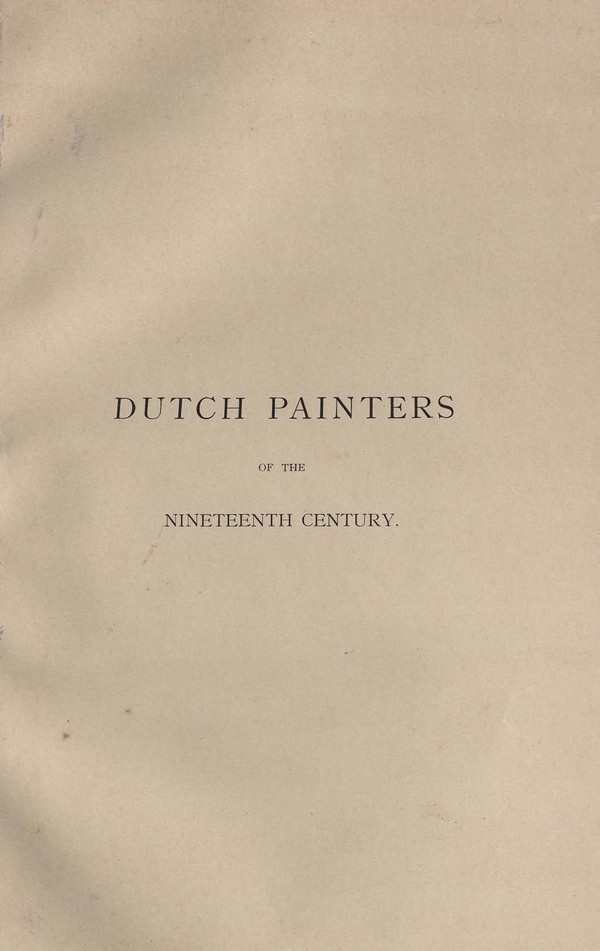 Dutch Painters of the Nineteenth Century. with Biographical Notices Vol-1