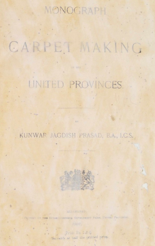 Monograph- Carpet making in the United Provinces
