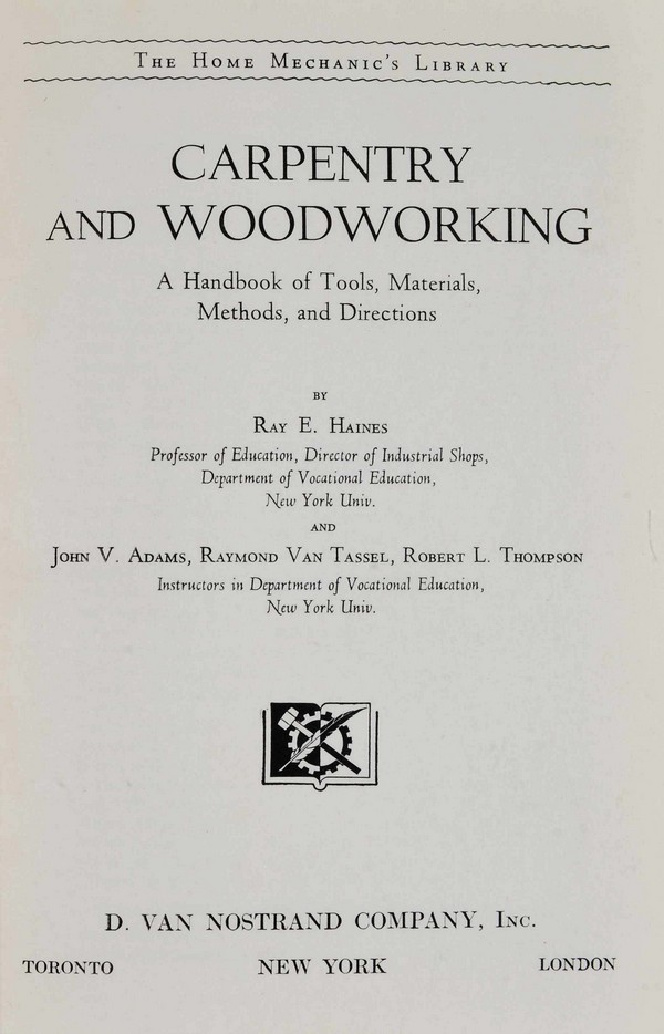 Carpentry and woodworking: A hand book of tools, materials, methods and directions.
