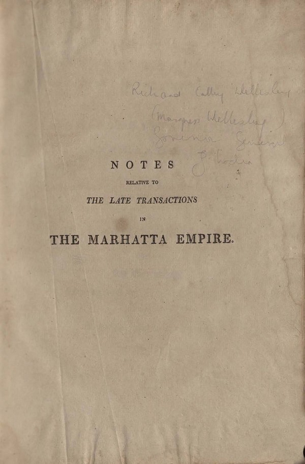 Notes relative to the late transactions in the Marhatta Empire: Fort William, 15th Dec. 1803.