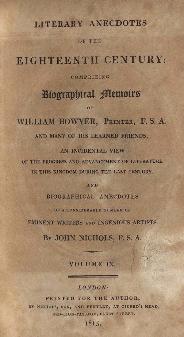 Literary Anecdotes of the 18th Century : Comprising Biographical memories of William Bowyer. Vol. 9