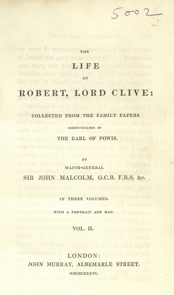 The Life of Robert, Lord Clive, Vol. 2 of 3 Collected from the Family Papers Communicated by the Earl of Powis