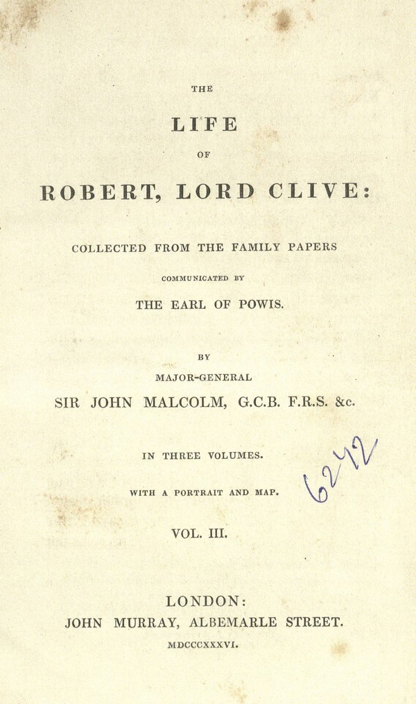 The Life of Robert, Lord Clive, Vol. 3 of 3: Collected from the Family Papers Communicated by the Earl of Powis