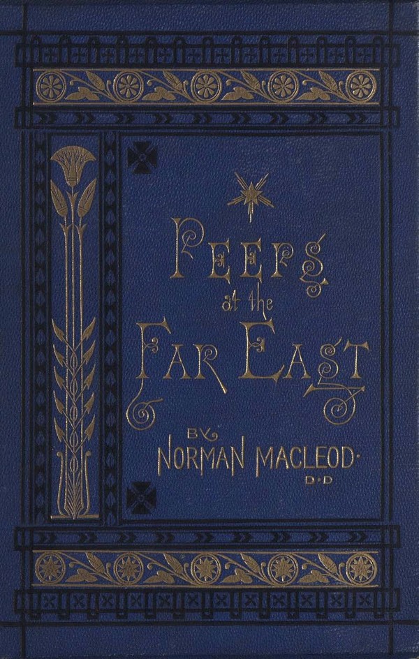Peeps at the Far East : A Familiar Account of a visit to India