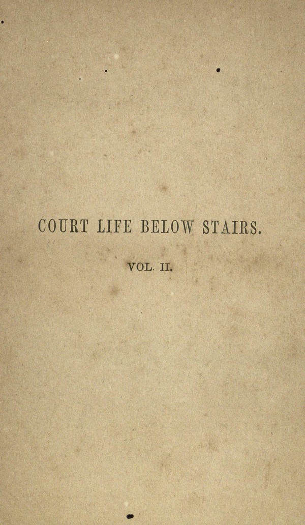 Court life below stairs : or, London under the last Georges, 1760-1830