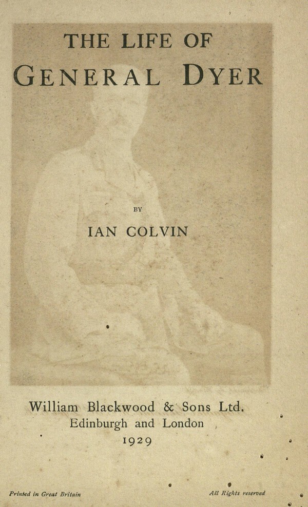 The Life of General Dyer