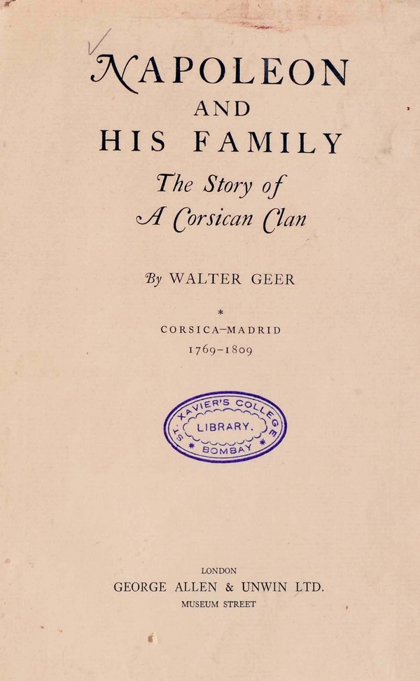 Napoleon and his Family : The Story of a Corsican Clan