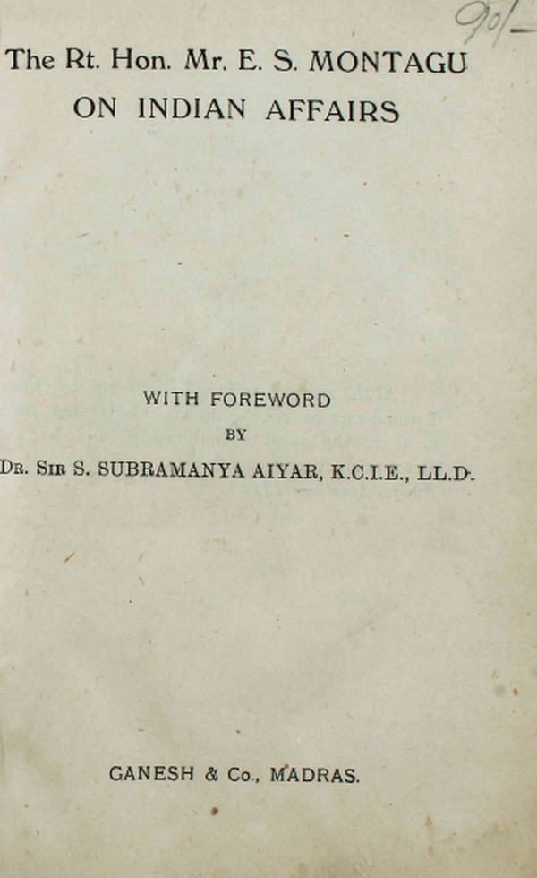 The Rt. Hon. Mr. E S Montaguon Indian Affairs #