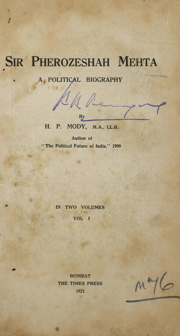 Sir Pherozeshah Mehta : A Political Biography. Vol. I #