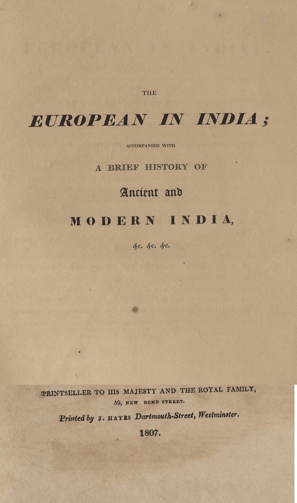 The European in India accompanied with a brief history of ancient and modern India