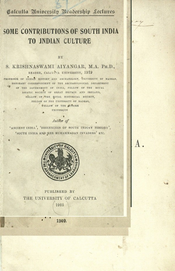 Some contributions of south india to indian culture. ( Calcutta University Readership Lectures)