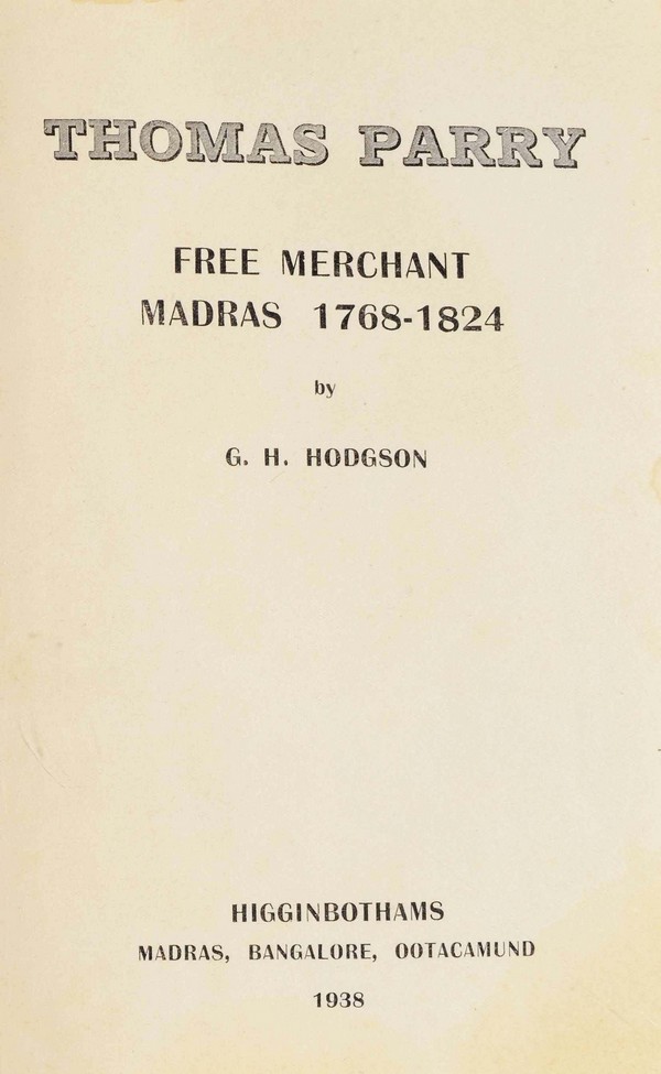 Thomas Parry free merchant Madras 1788-1824
