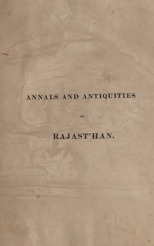 Annals and antiquities of rajasthan. Vol. 1