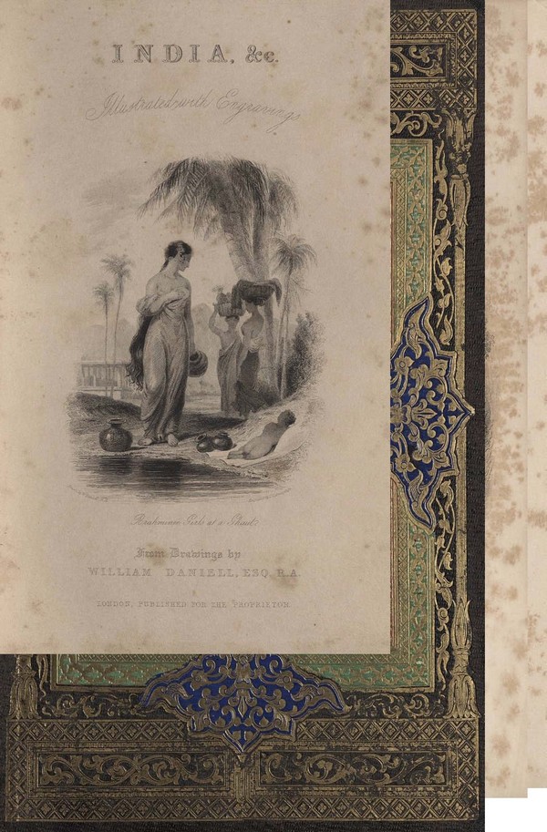 India Illustrted and Historical and Descriptive Account of that important and interesting country