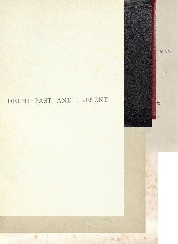 Delhi : Past and Present with maps and illustrations