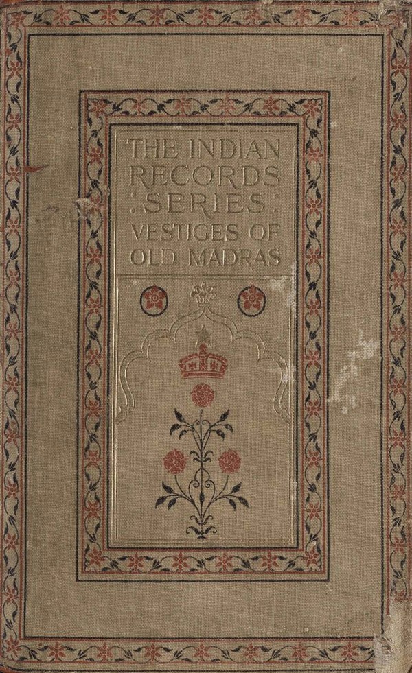 Vestiges of old Madras, Vol. 3