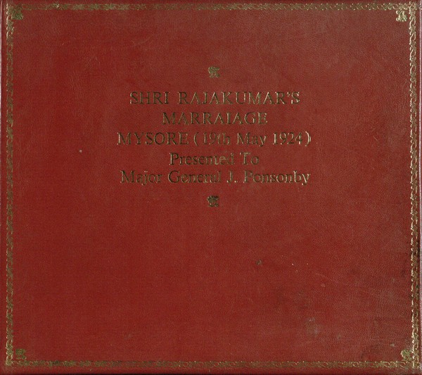 Shri Rajkumar’s Marriage Mysore (19th May 1924) Presented to Major General J. Ponsonby