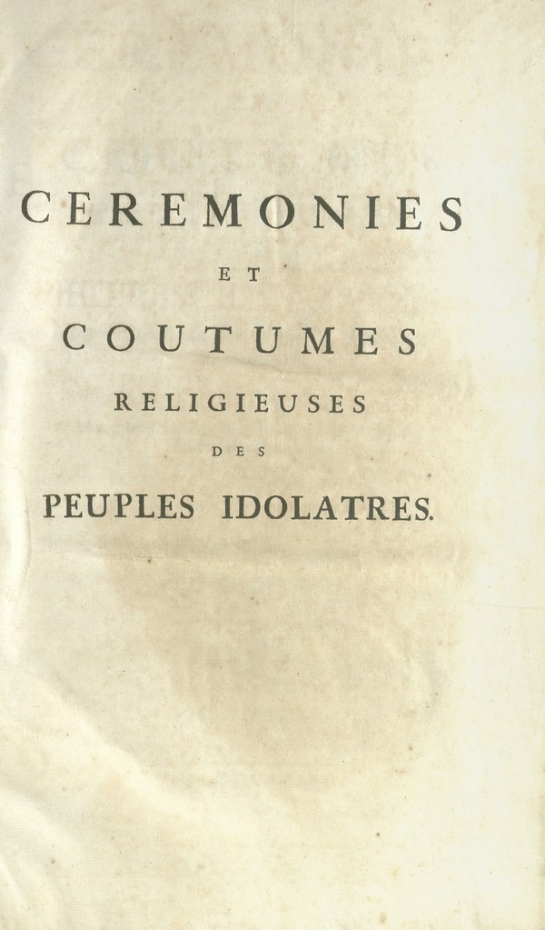 Ceremonies et coutumes religieuses des peuples idolatres