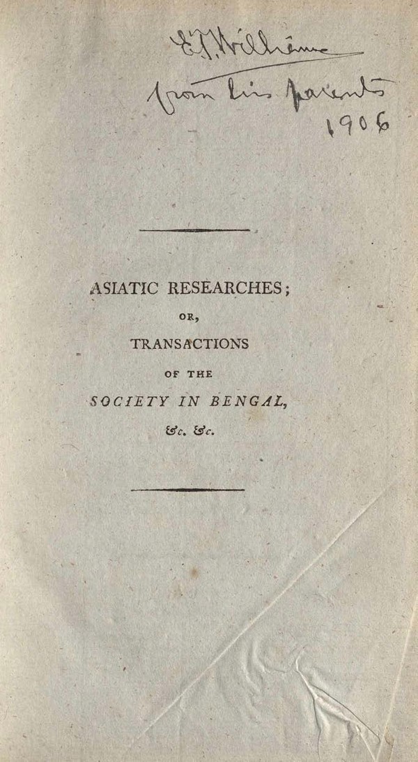 Asiatick Researches: or Transactions of the Society Instituted in Bengal, for Inquiring into the History and Antiquities, the Arts, Sciences and Literature of Asia. Vol. 4
