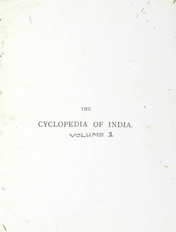 The cyclopedia of India : biographical, historical, administrative, commercial. Volume 1