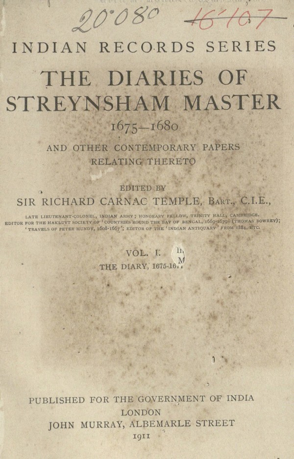 The diaries of Streynsham Master, 1675-1680, and other contemporary papers relating thereto Vol. 1