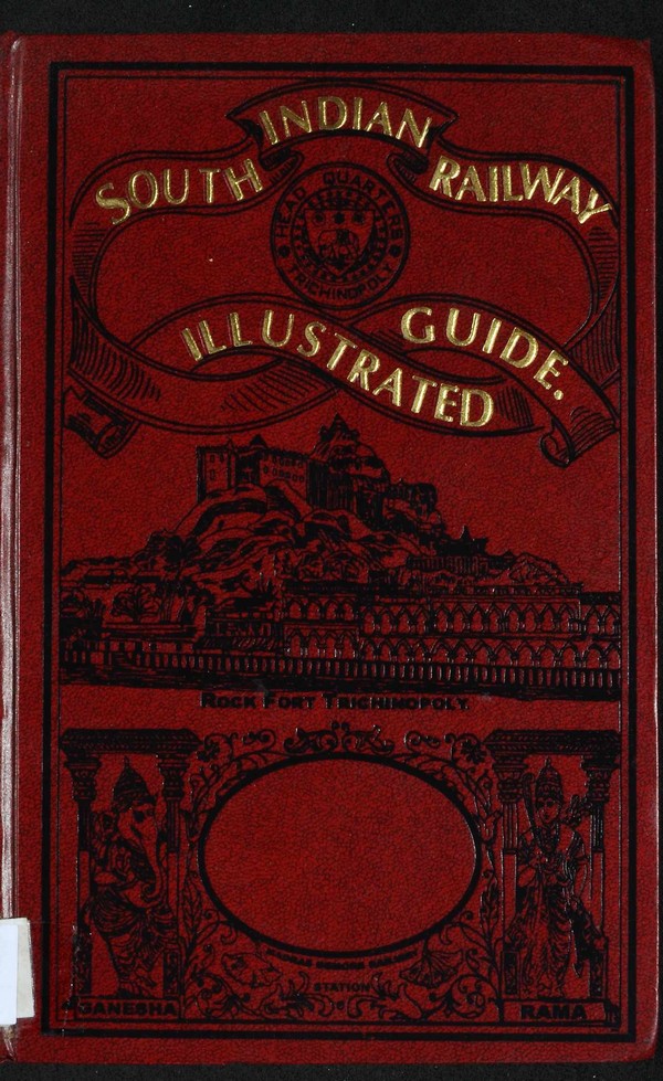 Illustrated Guide to the South Indian Railways