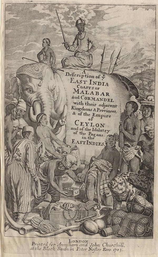 A true and exact Description of the Moft celebrated Ealt-India coalfts Malabar And Coromandel, As alfo of the ifle of ceylon.
