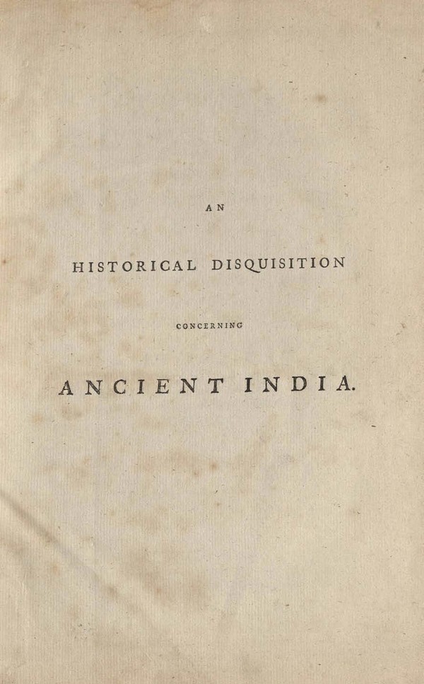 Historical disquisition Concerning Ancient India.