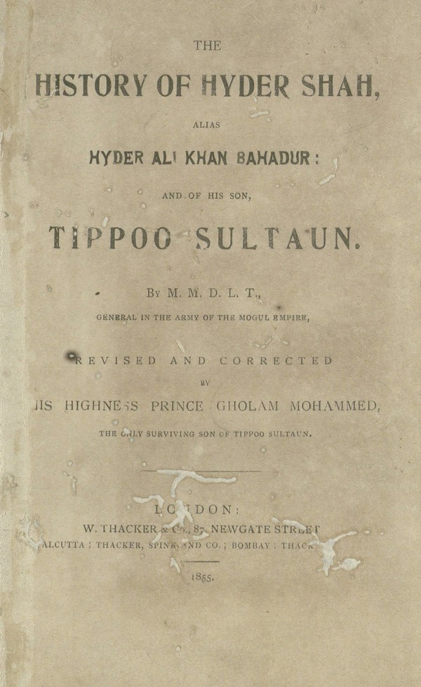 History of Hyder Shah, Alias Hyder Ali Khan Bahadur and of his son, Tippoo Sultan