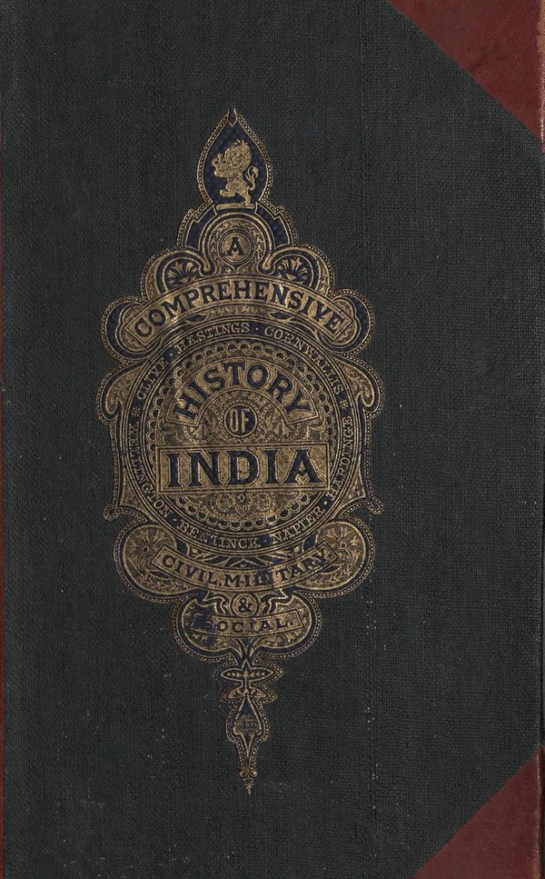 Comprehensive History of India-Civil, Military and social from the first landing the English to the suppression of the Sepoy Revolt- Vol-III