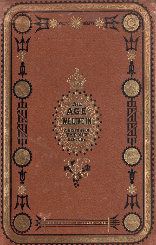The Age We Live in : a History of the Nineteenth Century, from the Peace of 1815 to the Present Time.. Vol. 4