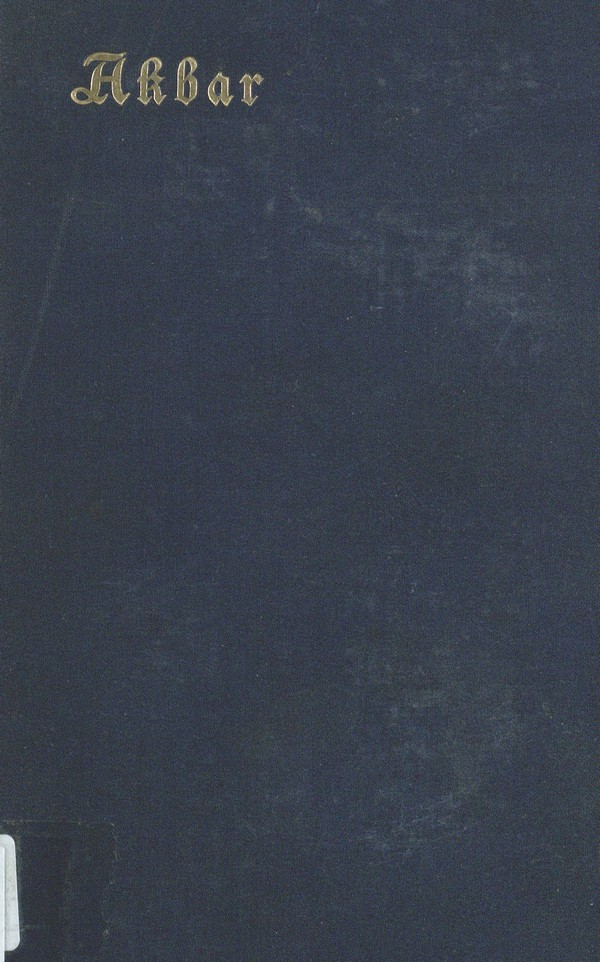 Rulers of India. Akbar. Edited by Sir William Wilson Hunter: Viscount Hardinge by his son and private secretary in India