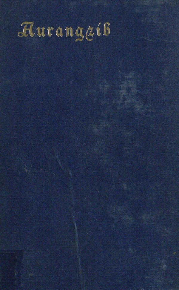 Rulers of India. Edited by Sir William Wilson Hunter: Aurangzib