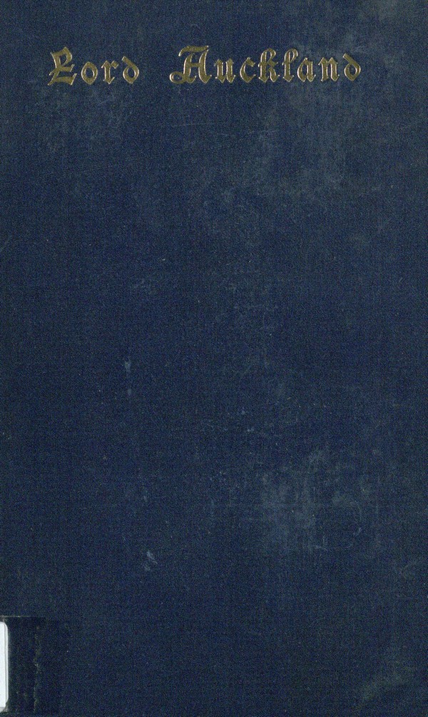 Rulers of India. Edited by Sir William Wilson Hunter: The Lard of Auckland