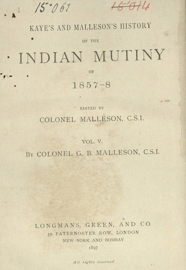 History of the Indian Mutiny of 1857-8; Volume V