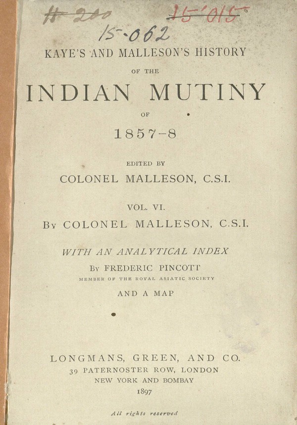 History of the Indian Mutiny of 1857-8; Volume VI