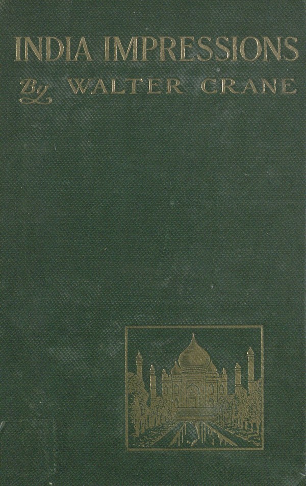 India impressions : with some notes of Ceylon during a winter tour, 1906-7