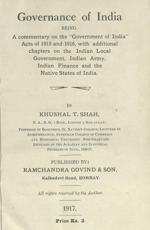 Governance of India ; being a commentary on the “Government of India.” Acts of 1915 and 1916, with additional chapters on the Indian local government, Indian army, Indian finance and the native states of India