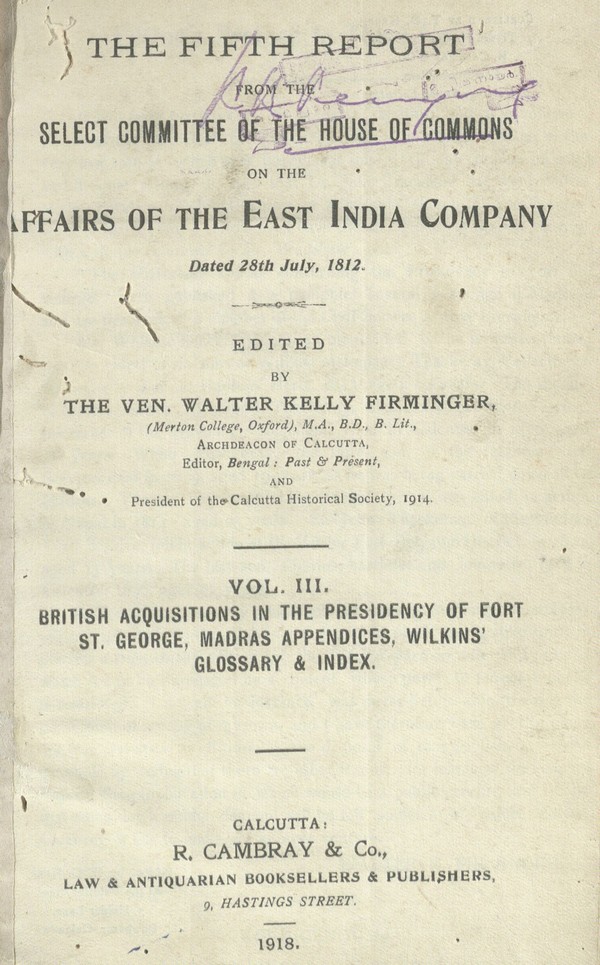 The Fifth Report From The Select Committee of the House Of Commons On The Affairs of the East India Company