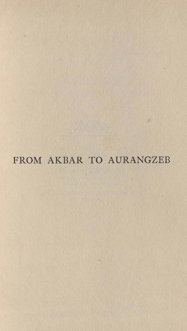 From Akbar to Aurangzeb: A study in Indian Economic History
