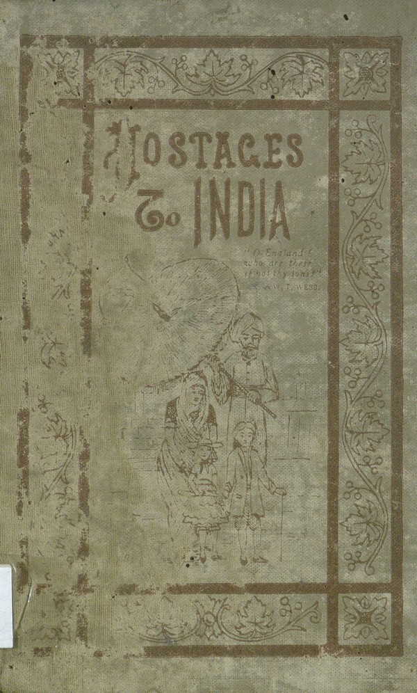 Hostages to India : or, The life story of the Anglo-Indian race