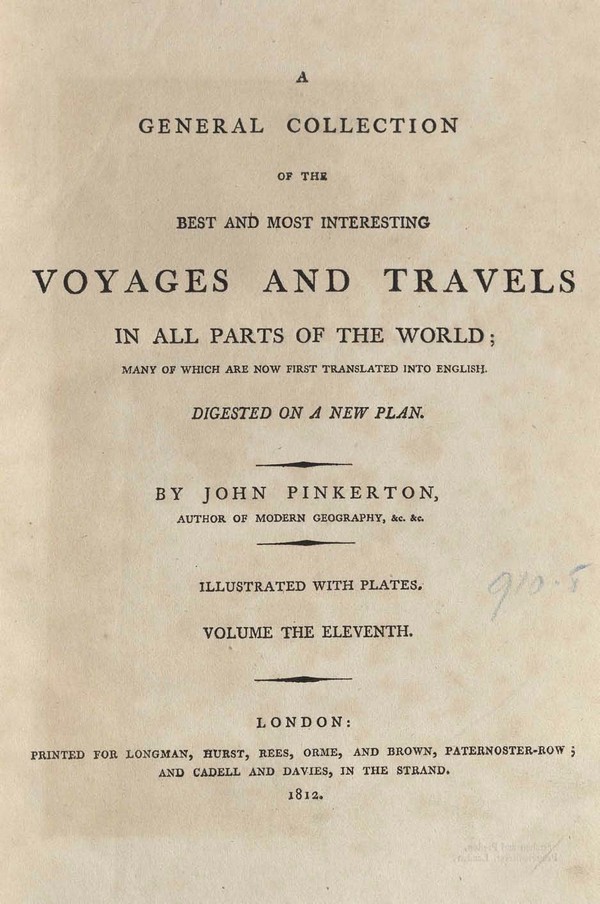 General Collection of the Best Most intersting Voyages & Travells in all parts of the World, Vol. XI