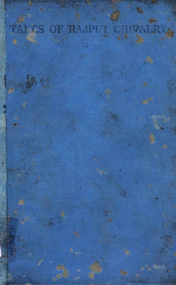 Tales of Rajput Chivlary : Adopted And Abridged From Tod’s Annals And Antiquities Of Rajasthan