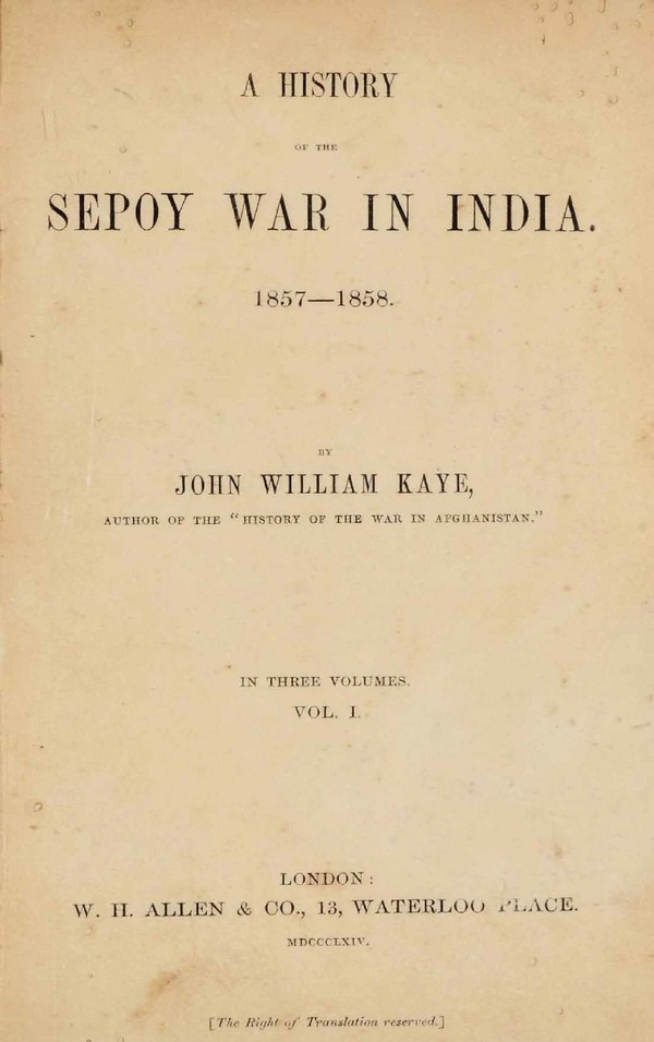 History of Sepoy War in India 1857-1858. Vol. I