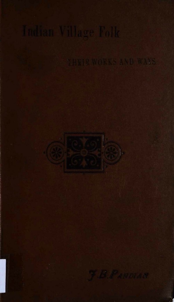 Indian Village Folk : their works and Ways