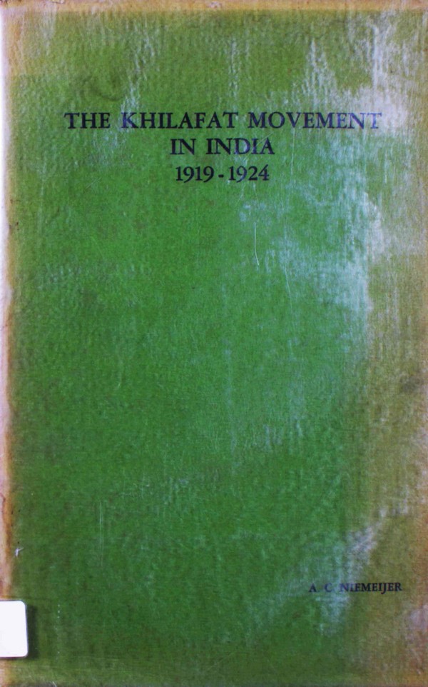 The Khilafat Movement in India 1919-1924. #